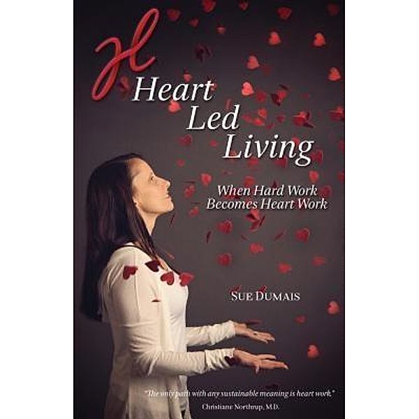 Heart Led Living, Sue Dumais