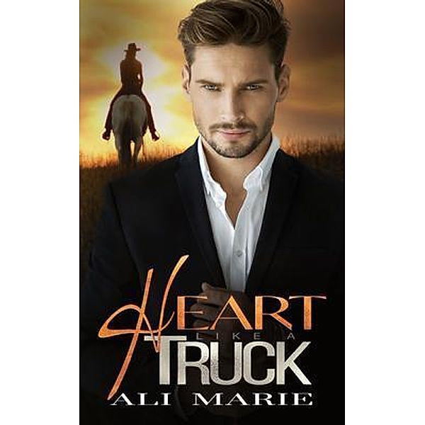 Heart Like A Truck / Ali Marie, Ali Marie