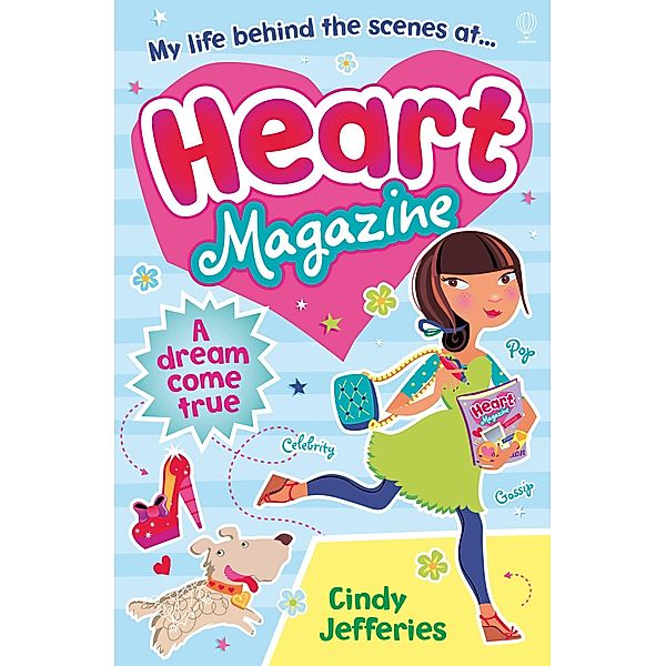 Heart Magazine: A Dream Come True / Heart, Cindy Jefferies