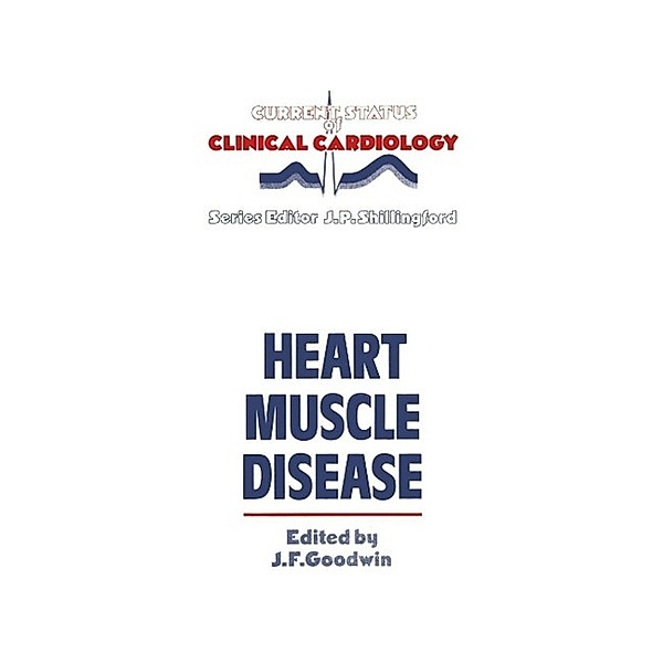 Heart Muscle Disease / Current Status of Clinical Cardiology Bd.3