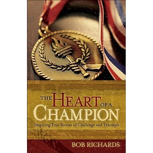 Heart of a Champion, Bob Richards
