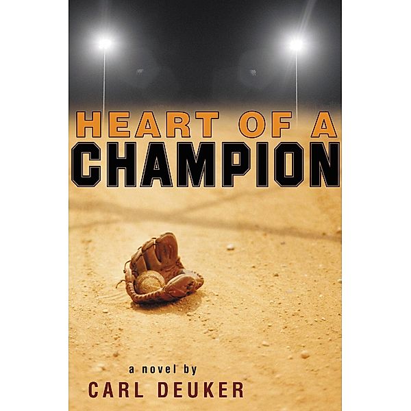 Heart of a Champion, Carl Deuker