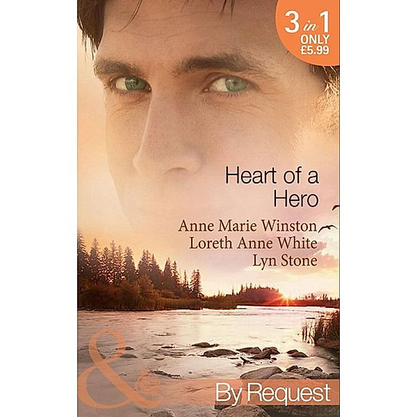 Heart Of A Hero: The Soldier's Seduction / The Heart of a Mercenary / Straight Through the Heart (Mills & Boon By Request), Anne Marie Winston, Loreth Anne White, Lyn Stone