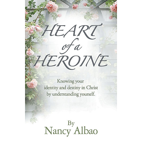 Heart of a Heroine, Nancy Albao