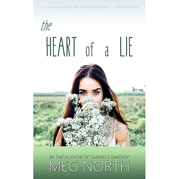 Heart of a Lie, Meg North