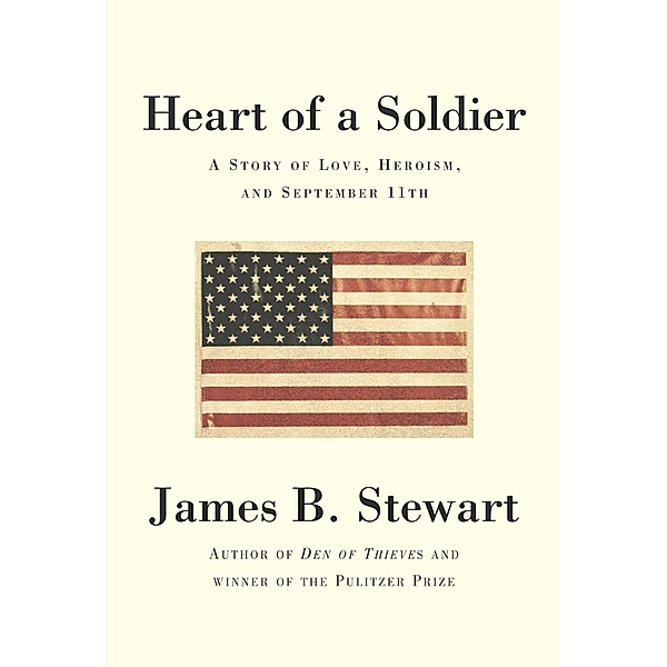 Heart of a Soldier, James B. Stewart
