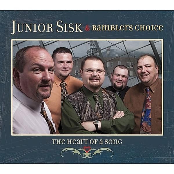 Heart Of A Song, Junior Sisk & Rambler's Choice