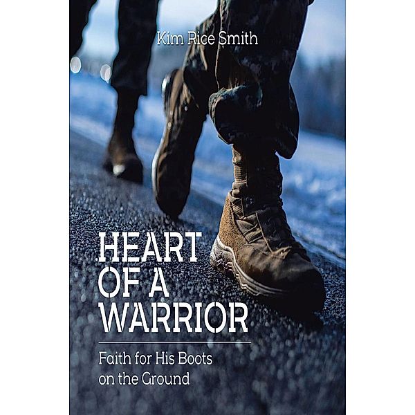 Heart of a Warrior, Kim Rice Smith