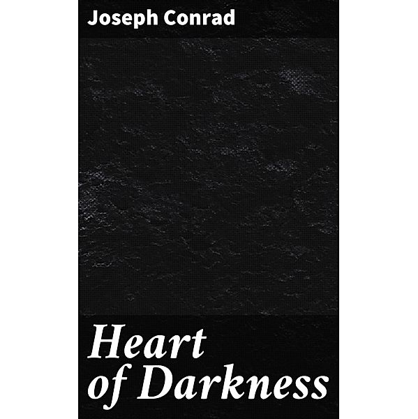 Heart of Darkness, Joseph Conrad