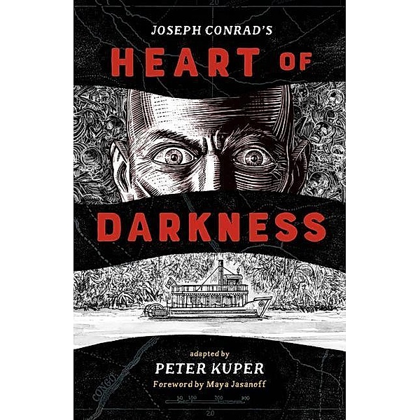 Heart of Darkness, Joseph Conrad, Peter Kuper, Maya Jasanoff