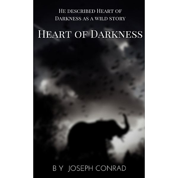 Heart of Darkness: A Joseph Conrad Trilogy, Joseph Conrad