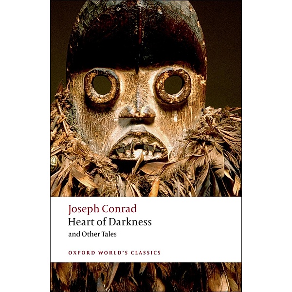 Heart of Darkness and Other Tales / Oxford World's Classics, Joseph Conrad