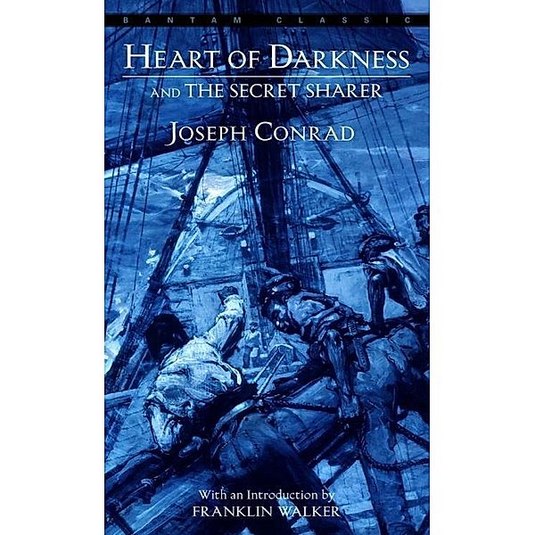 Heart of Darkness and The Secret Sharer, Joseph Conrad