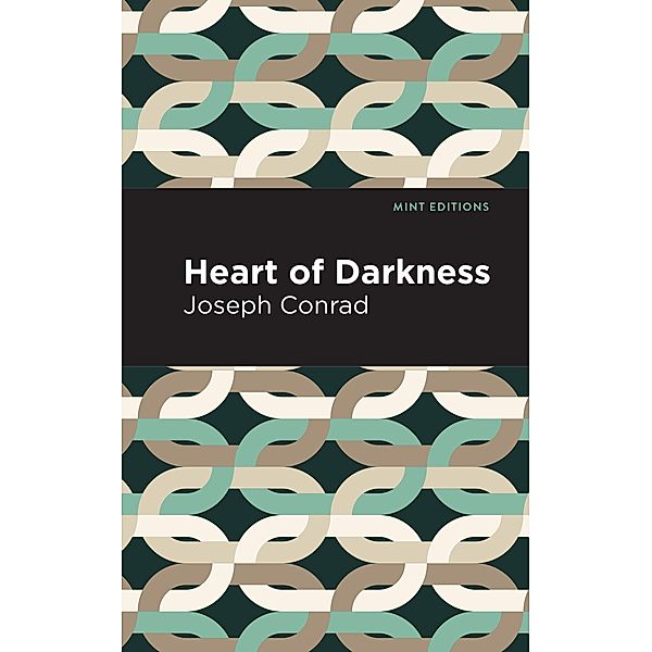 Heart of Darkness / Mint Editions (Nautical Narratives), Joseph Conrad