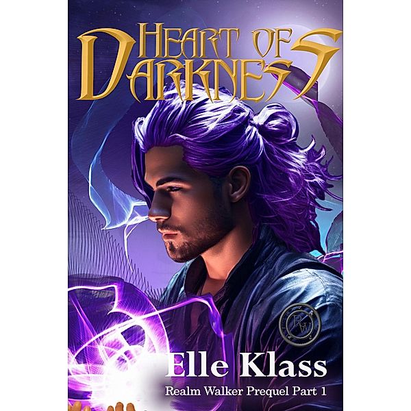 Heart of Darkness (Realm Walker, #0) / Realm Walker, Elle Klass