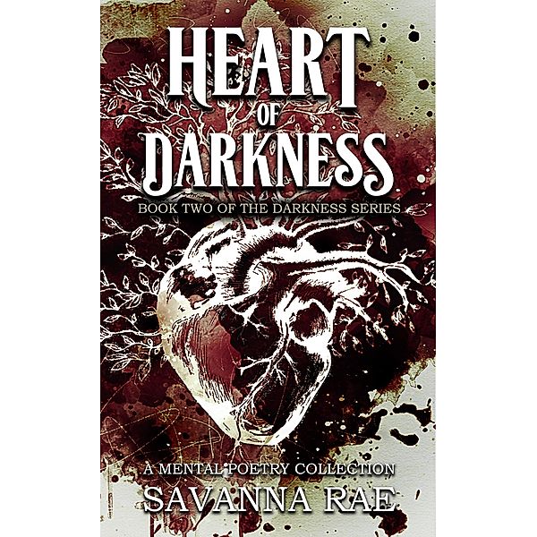 Heart of Darkness (The Darkness Series, #2) / The Darkness Series, Savanna Rae