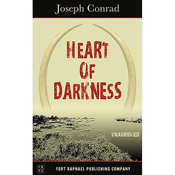 Heart of Darkness - Unabridged / Ft. Raphael Publishing Company, Joseph Conrad