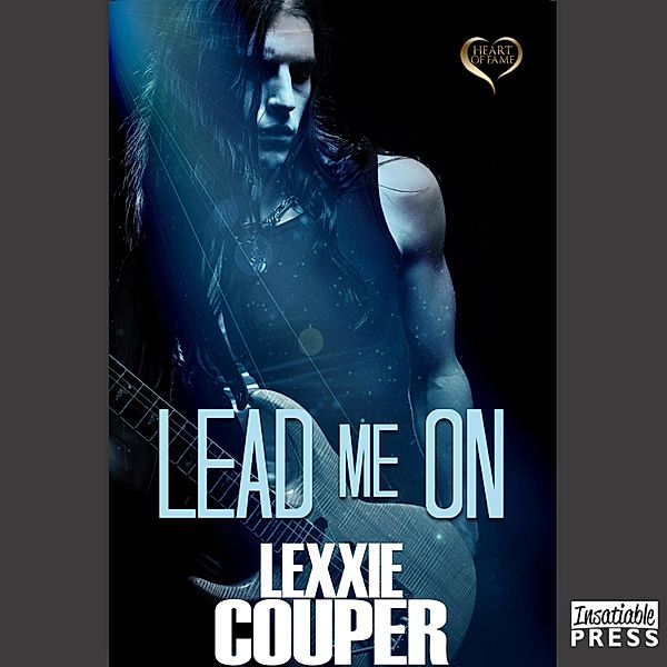 Heart of Fame - 5 - Lead Me On, Lexxie Couper