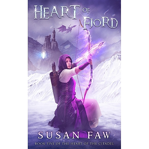 Heart Of Fjord (The Heart of the Citadel, #5) / The Heart of the Citadel, Susan Faw