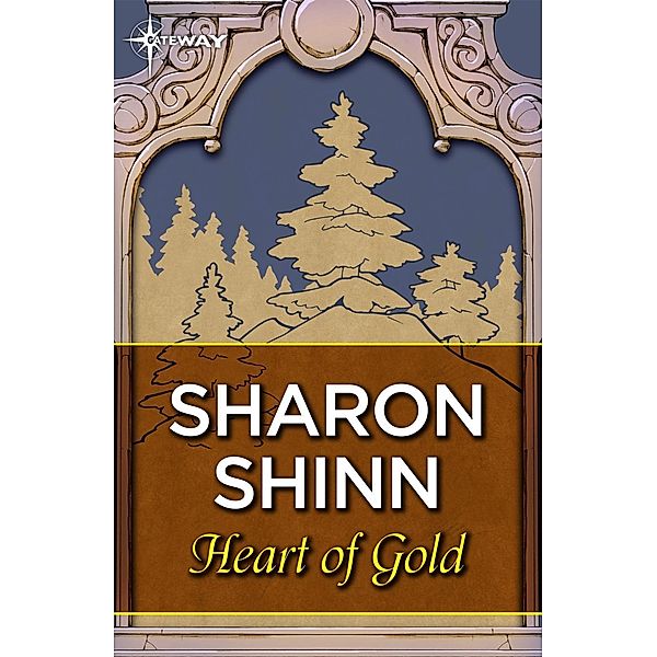 Heart of Gold, Sharon Shinn