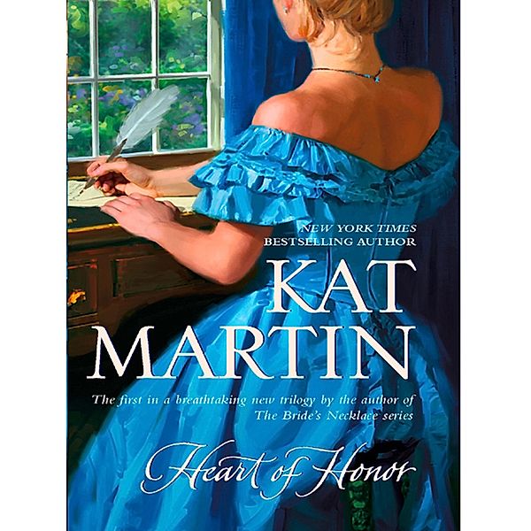 Heart Of Honor / The Heart Trilogy Bd.1, Kat Martin