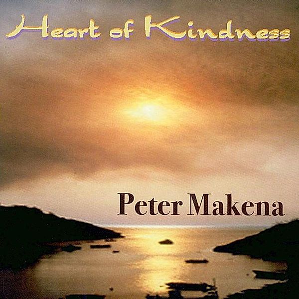 Heart Of Kindness, Peter Makena