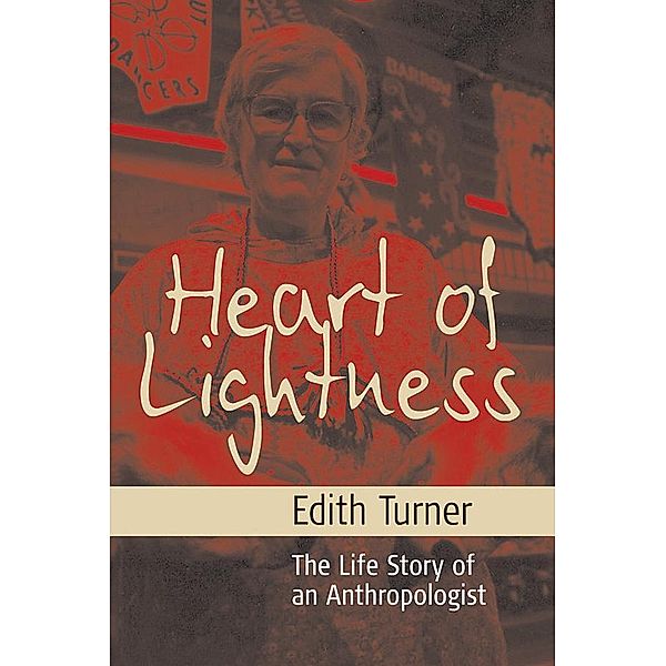 Heart of Lightness, Edith L. B. Turner