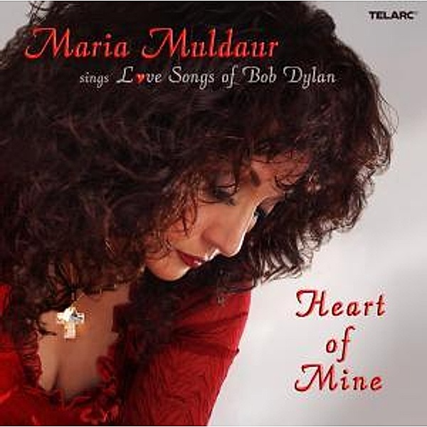 Heart Of Mine,Love Songs Of Bob Dylan, Maria Muldaur