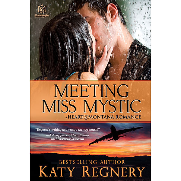 Heart of Montana: Meeting Miss Mystic, Katy Regnery