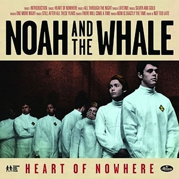Heart Of Nowhere, Noah And The Whale