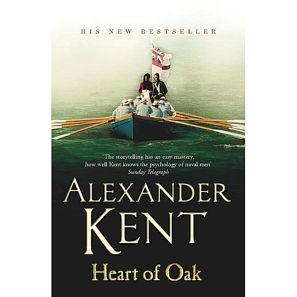Heart Of Oak / Richard Bolitho Bd.29, Alexander Kent