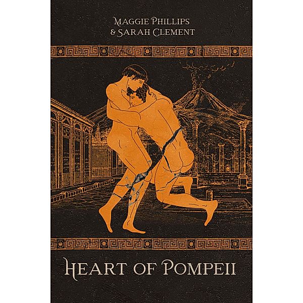 Heart of Pompeii, Maggie Phillips, Sarah Clement