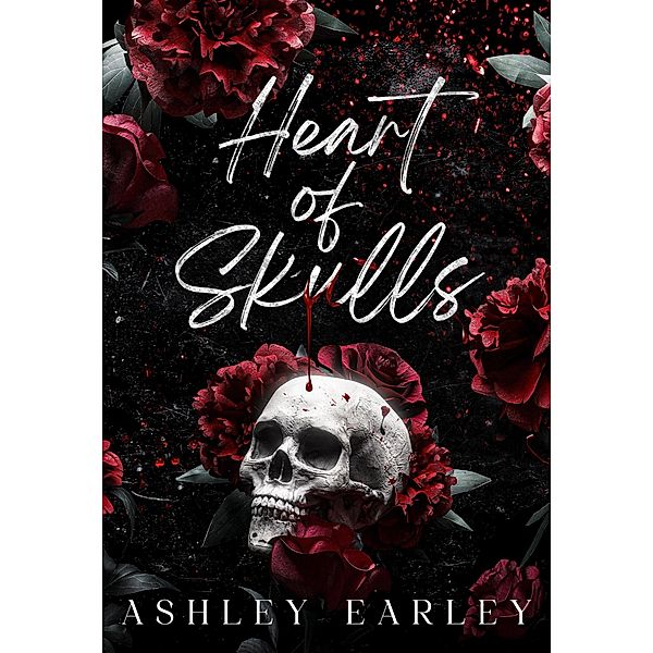 Heart of Skulls, Ashley Earley