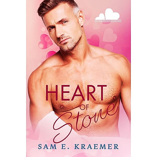 Heart of Stone (May-December Hearts Collection) / May-December Hearts Collection, Sam E. Kraemer