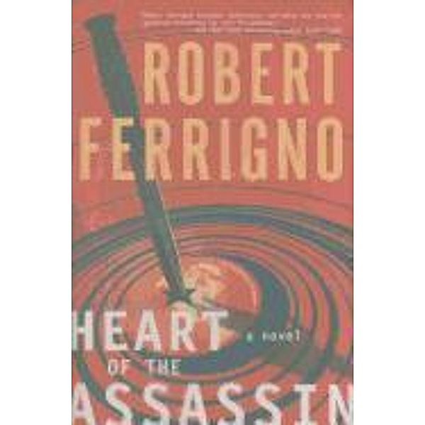 Heart of the Assassin, Robert Ferrigno