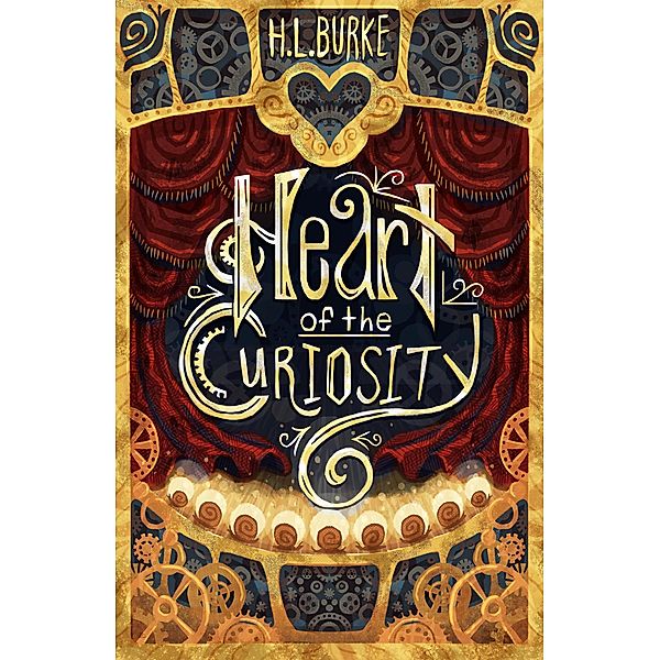 Heart of the Curiosity, H. L. Burke