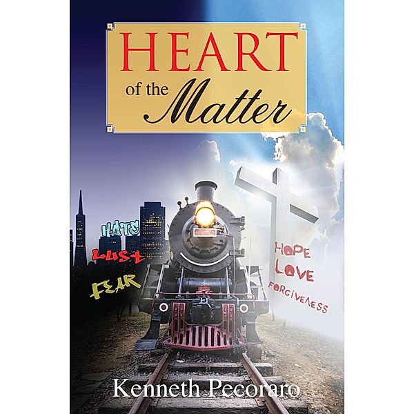 Heart of The Matter, Kenneth Pecoraro