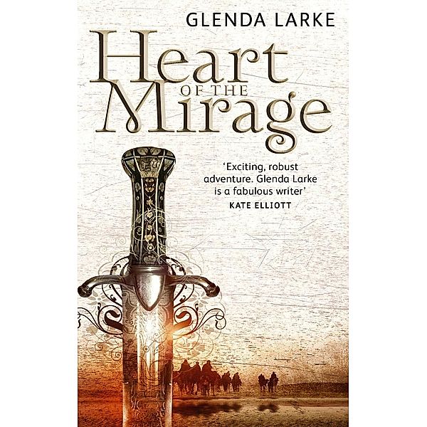 Heart Of The Mirage / Mirage Makers, Glenda Larke