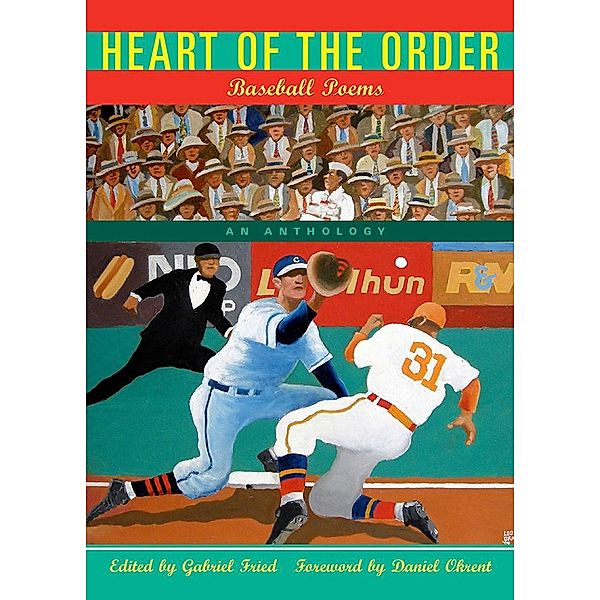 Heart of the Order: Baseball Poems