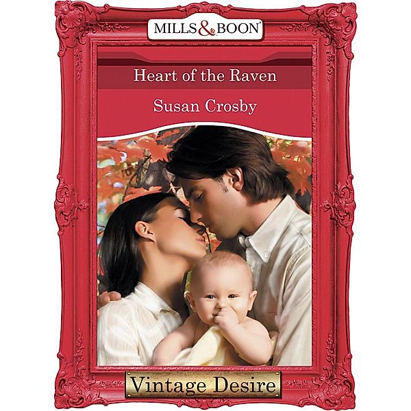 Heart of the Raven (Mills & Boon Desire) (Behind Closed Doors, Book 4) / Mills & Boon Desire, Susan Crosby