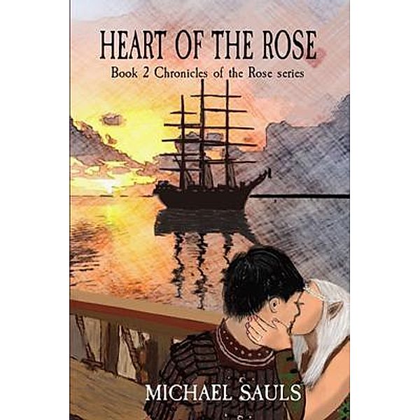 HEART OF THE ROSE, Michael Sauls