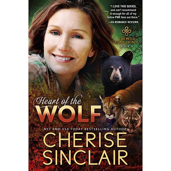 Heart of the Wolf (The Wild Hunt Legacy, #6) / The Wild Hunt Legacy, Cherise Sinclair