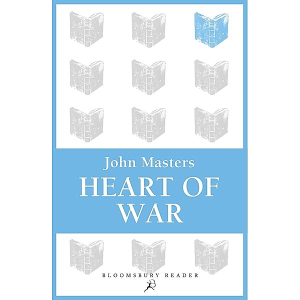 Heart of War, John Masters