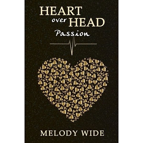 Heart over Head, Melody Wide