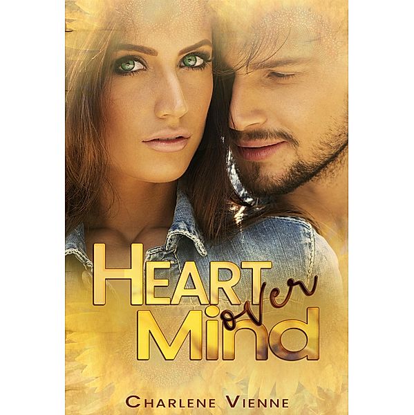 Heart over Mind, Charlene Vienne