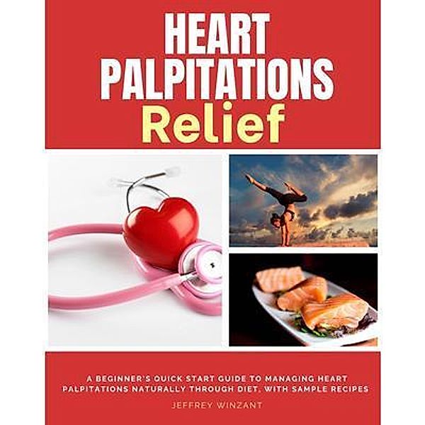 Heart Palpitations Relief, Jeffrey Winzant