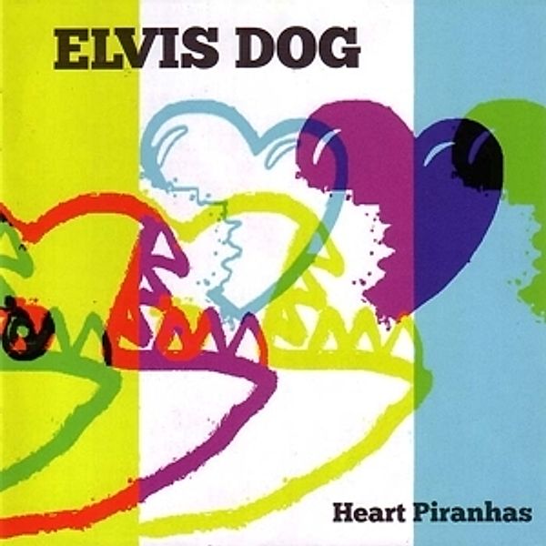 Heart Piranhas, Elvis Dog