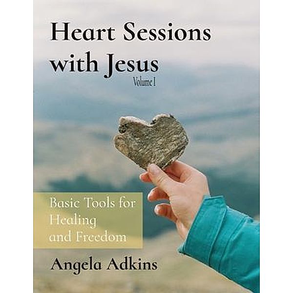 Heart Sessions with Jesus, Angela Adkins