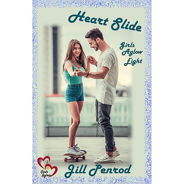 Heart Slide (Girls Aglow, #8) / Girls Aglow, Jill Penrod