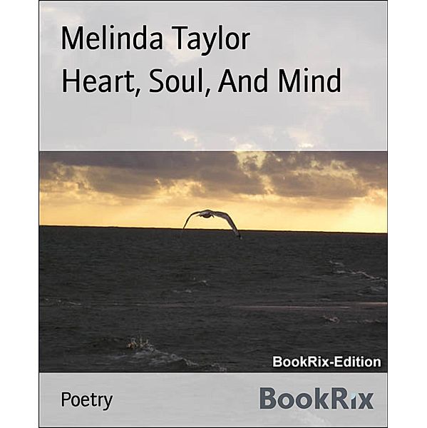 Heart, Soul, And Mind, Melinda Taylor